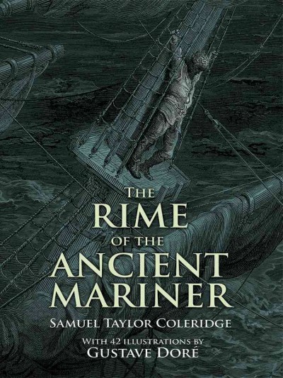 The rime of the ancient mariner / Illus. by Gustave Dore. With a new introd. by Millicent Rose.
