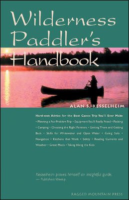The wilderness paddler's handbook / Alan S. Kesselheim.