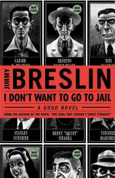 I don't want to go to jail : a good novel / Jimmy Breslin.