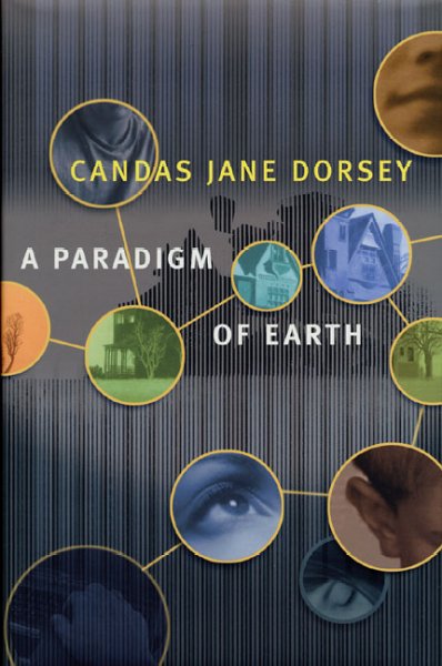 A paradigm of earth / Candas Jane Dorsey.