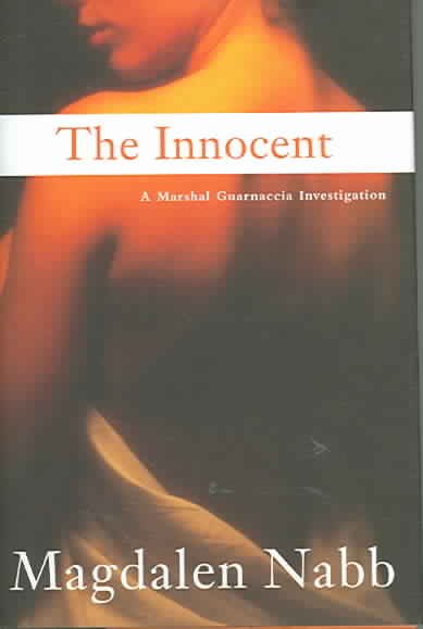 The innocent : [a Marshal Guarnaccia investigation] / Magdalen Nabb.