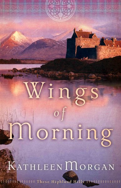 Wings of morning / Kathleen Morgan.