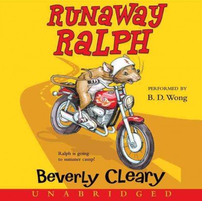 Runaway Ralph [sound recording] / Beverly Cleary.