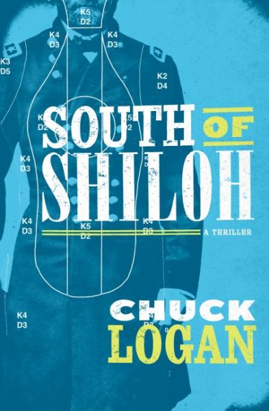 South of Shiloh : a thriller / Chuck Logan.