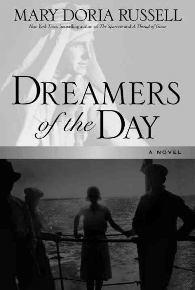 Dreamers of the day : a novel / Mary Doria Russell.