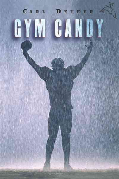 Gym candy / by Carl Deuker.