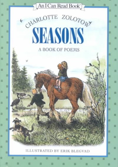 Seasons : a book of poems / by Charlotte Zolotow ; illustrated by Erik Blegvad.