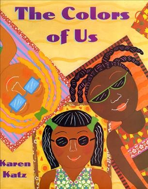 The colors of us / by Karen Katz.