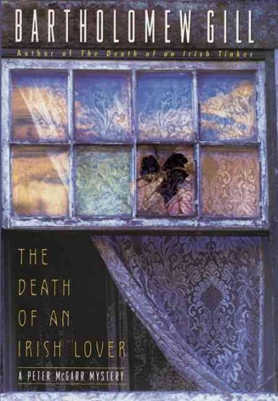 The death of an Irish lover : a Peter McGarr mystery / Bartholomew Gill.