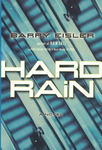 Hard rain / Barry Eisler.