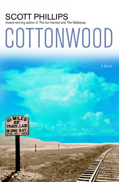 Cottonwood / Scott Phillips.