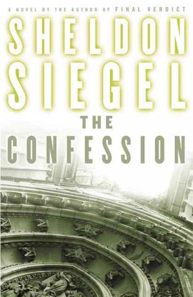The confession / Sheldon Siegel.
