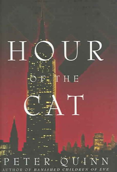 Hour of the cat / Peter Quinn.