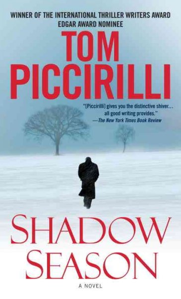 Shadow season : a novel / Tom Piccirilli.