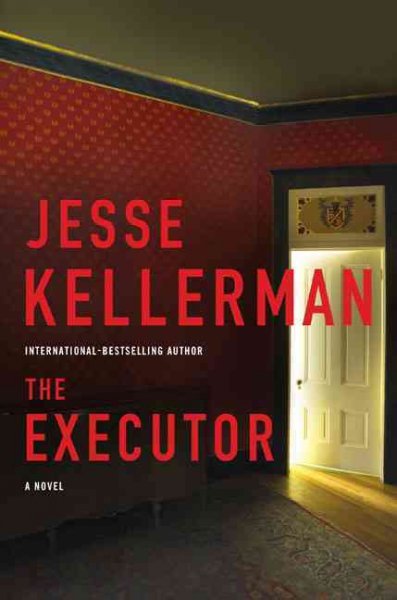 The executor / Jesse Kellerman.