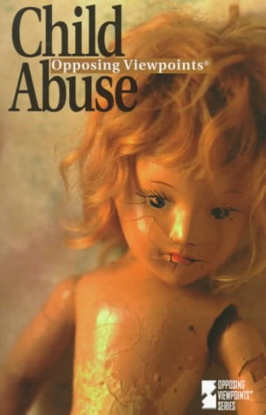 Child abuse : opposing viewpoints / Jennifer A. Hurley, book editor.