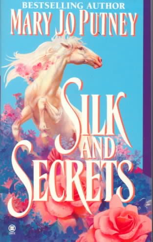 Silk and secrets / Mary Jo Putney.
