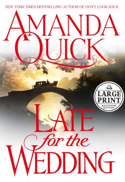 Late for the wedding / Amanda Quick.