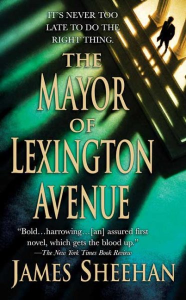 The mayor of Lexington Avenue / James Sheehan.