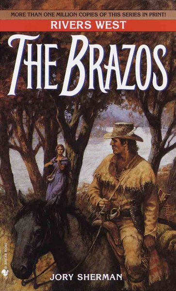 The Brazos / Jory Sherman.