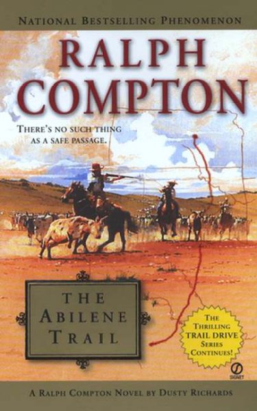 The Abilene Trail : a Ralph Compton novel / by Dusty Richards.
