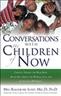 Conversations with the children of now : crystal, indigo, and star kids speak out about the world, life, and the coming 2012 shift / Meg Blackburn Losey.
