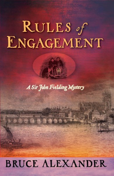 Rules of engagement : a Sir John Fielding mystery / Bruce Alexander.