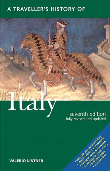 A traveller's history of Italy / Valerio Lintner ; series editor, Denis Judd ; line drawings, John Hoste.