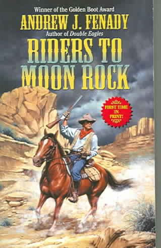 Riders to Moon Rock / by Andrew J. Fenady.