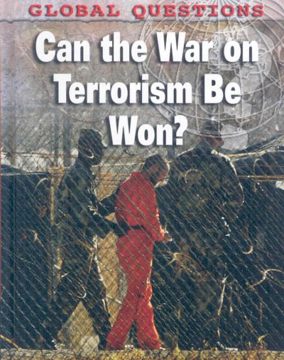 Can the war on terrorism be won? / Alison Jamieson.