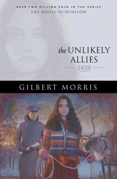 The unlikely allies / Gilbert Morris.