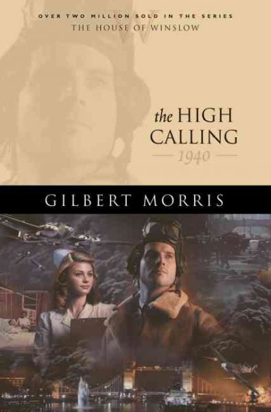 The high calling / Gilbert Morris.