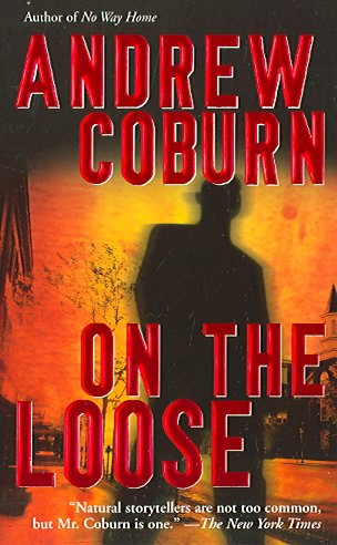 On the loose / Andrew Coburn.