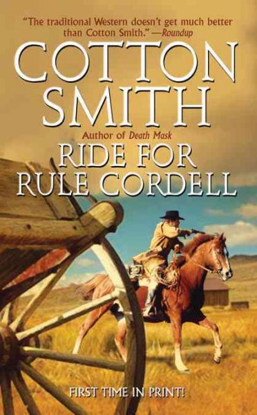 Ride for Rule Cordell / Cotton Smith.