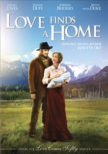 Love finds a home [videorecording (DVD)] / RHI Entertainment presents a Faith & Family Entertainment production in association with LG Films and Larry Levinson Productions ; teleplay by Donald Davenport ; produced by Kyle Clark, Stephen Niver ; directed by David S. Cass Sr.