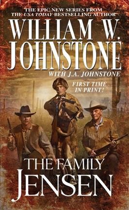 The family Jensen / William W. Johnstone with J.A. Johnstone.