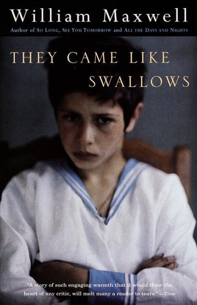 They came like swallows / William Maxwell.
