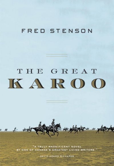 The Great Karoo [sound recording] / Fred Stenson.