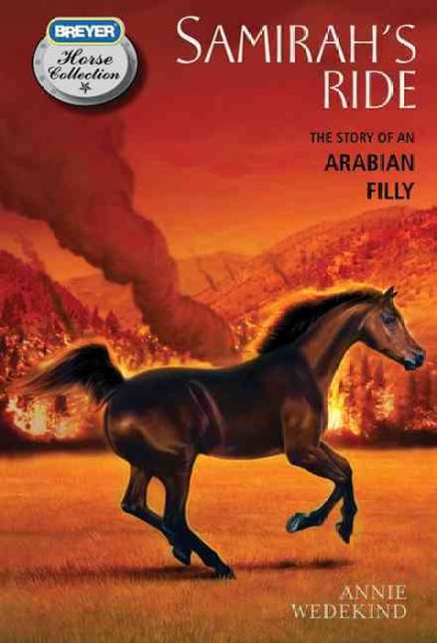 Samirah's ride : the story of an Arabian filly / Annie Wedekind.