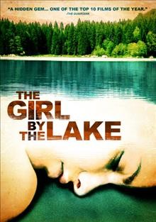 The girl by the lake [videorecording] / an Indigo Film production in collaboration with Medusa Film produced by Nicola Giuliano & Francesca Cima ; screenplay by Sandro Petraglia ; directed by Andrea Molaioli.
