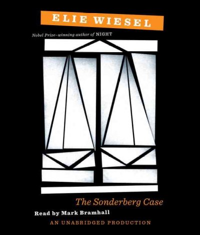 The Sonderberg case : [sound recording] / Elie Wiesel ; translation by Catherine Temerson.