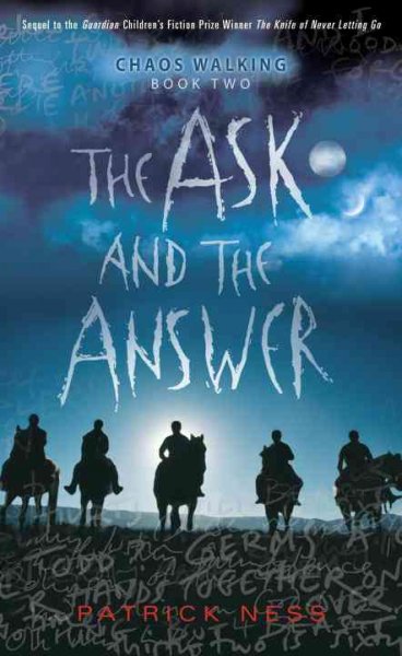 The Ask and the Answer / Patrick Ness.