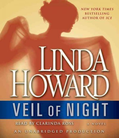 Veil of night [sound recording] : [a novel] / Linda Howard.