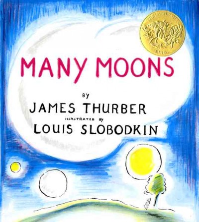 Many moons / by James Thurber ; illustrated by Louis Slobodkin.