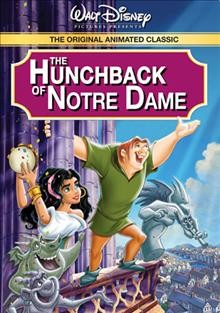 The hunchback of Notre Dame / Walt Disney Pictures ; directed by Gary Trousdale and Kirk Wise ; produced by Don Hahn ; animation story by Tab Murphy ; animation screenplay by Tab Murphy, Irene Mecchi, Bob Tzudiker & Noni White and Jonathan Roberts.
