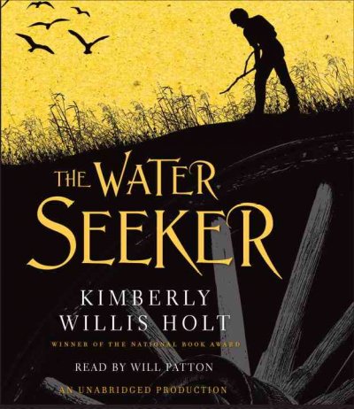 The water seeker [sound recording] / Kimberly Willis Holt.