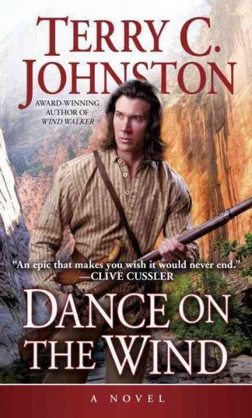 Dance on the wind / Terry C. Johnston.