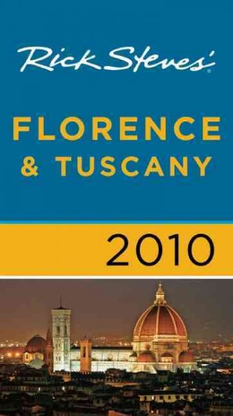 Rick Steves' Florence & Tuscany 2010 / Rick Steves & Gene Openshaw.