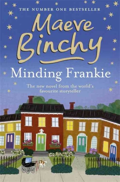 Minding Frankie / Maeve Binchy.