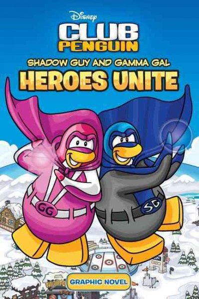 Shadow Guy and Gamma Gal : heroes unite / by Arie Kaplan ; illustratted by Richard Carbajal.
